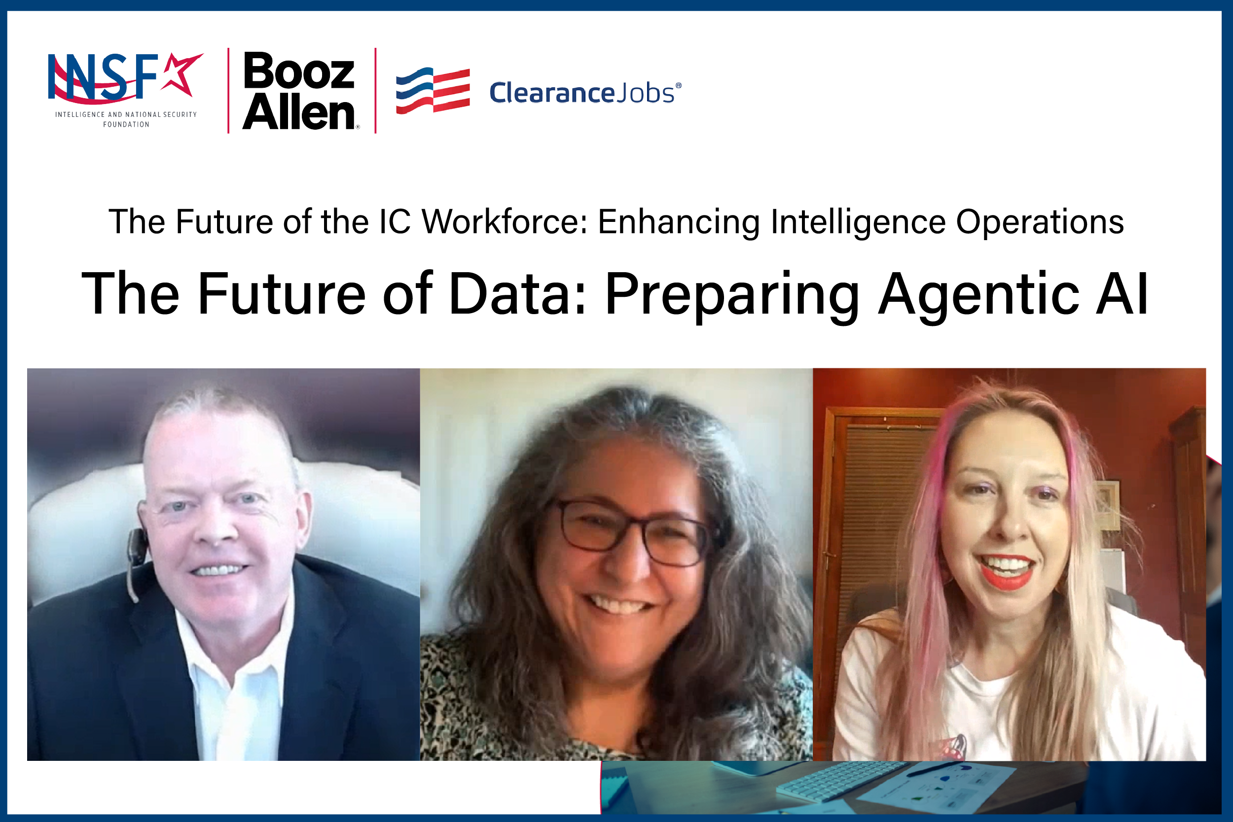 2026 INSA Foundation Future of the IC Workforce, Episode 1 - The Future of Data: Preparing Agentic AI with Linda Weissgold and Jim Hoskins