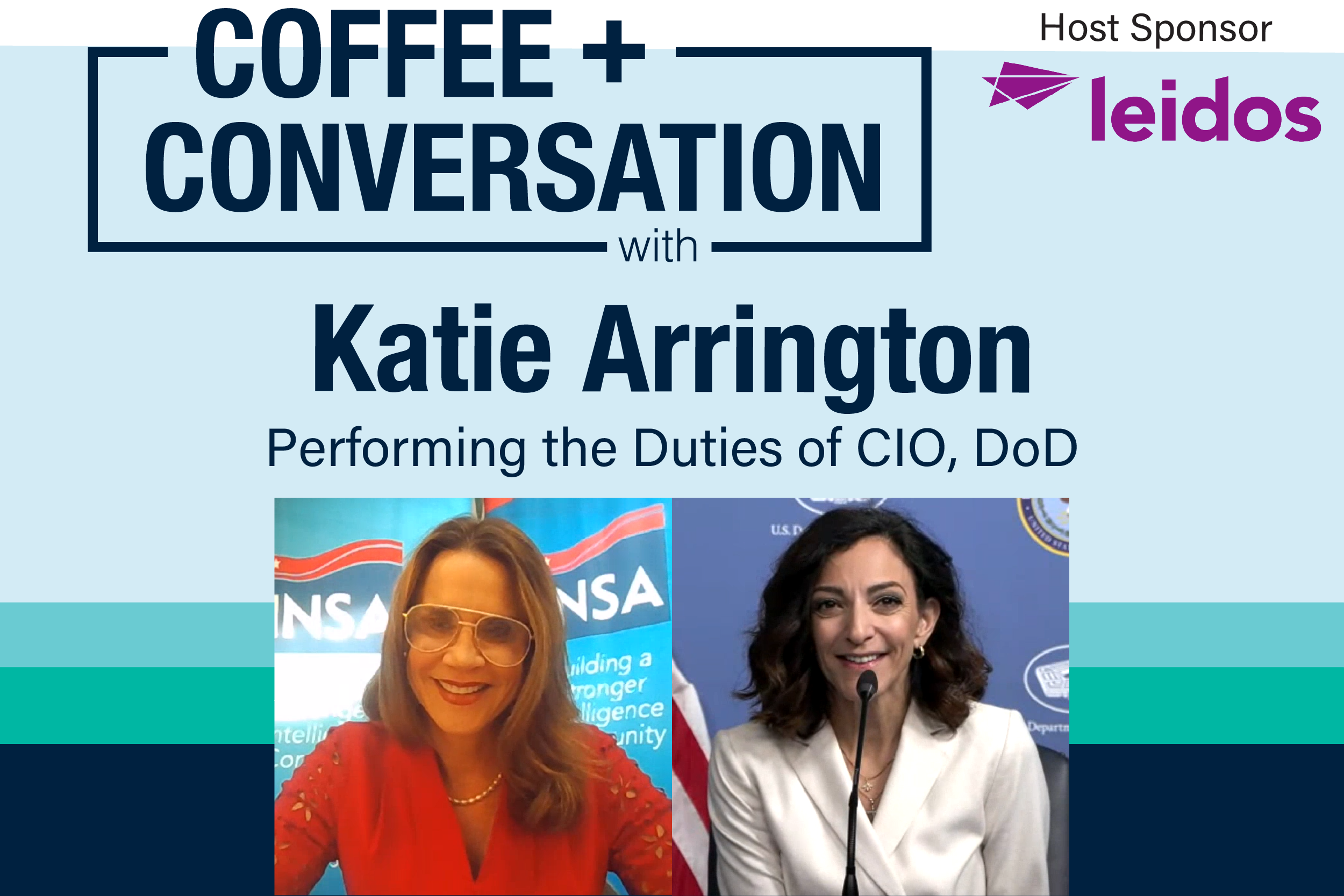 Coffee & Conversation with Katie Arrington, Performing the Duties of CIO, DOD