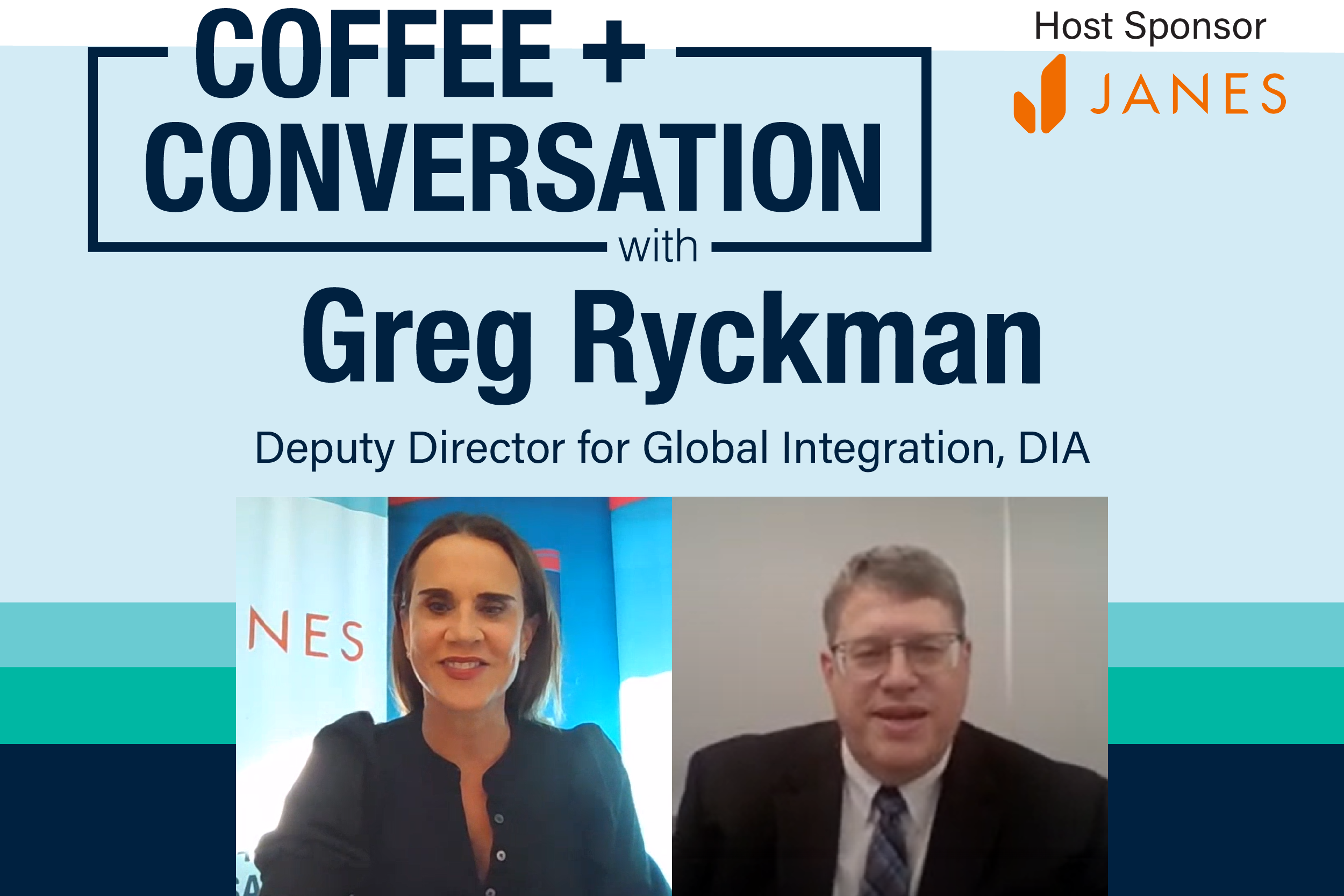 Greg Ryckman, Deputy Director for Global Integration, DIA participates in a virtual Coffee & Conversation moderated by INSA President, Suzanne Wilson Heckenberg