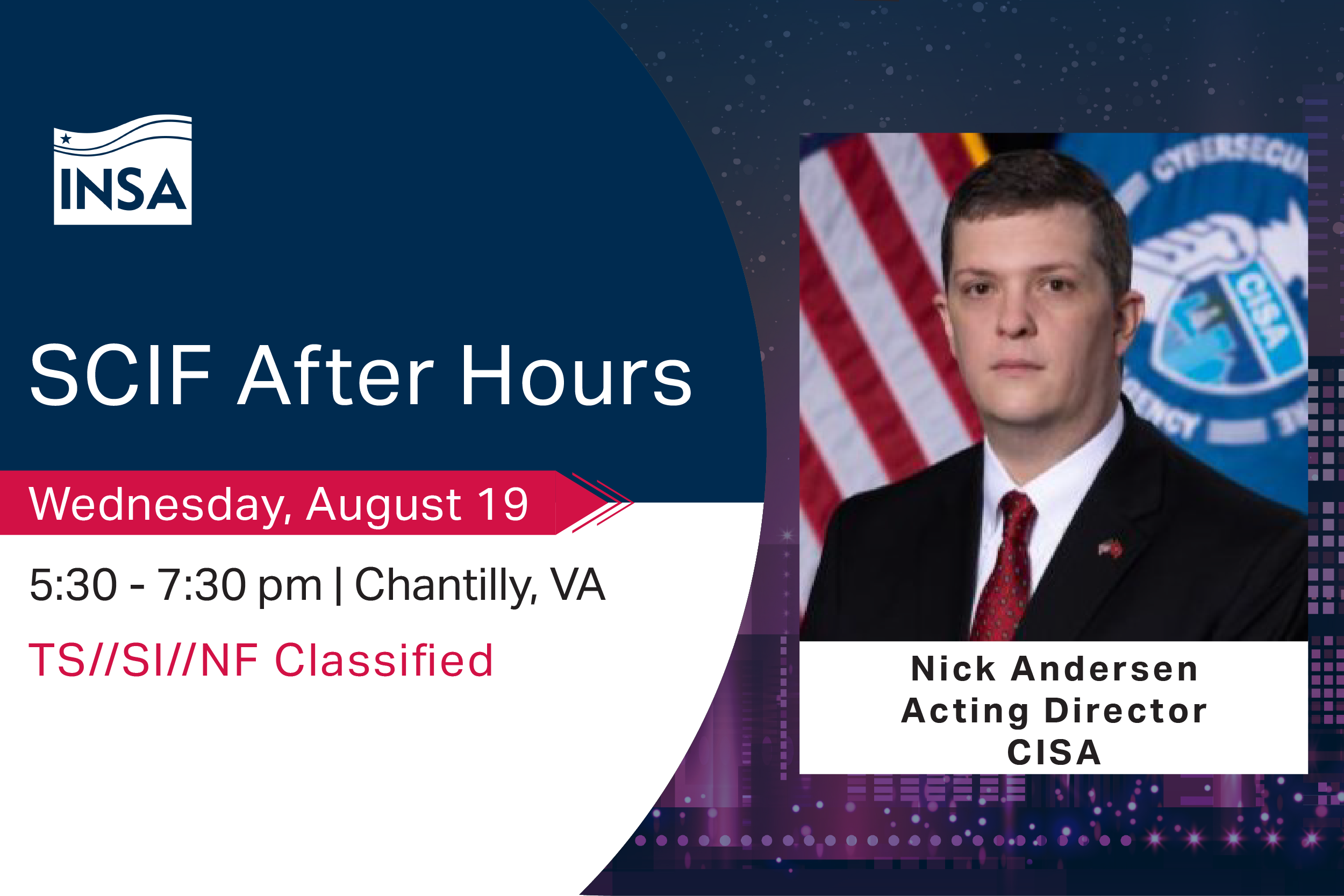 INSA's SCIF After Hours with Nick Andersen, Acting Director, CISA