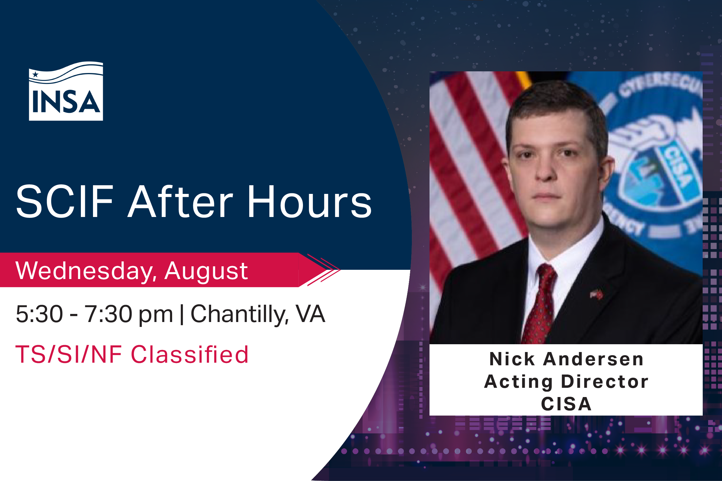 INSA's SCIF After Hours with Nick Andersen, Acting Director, CISA