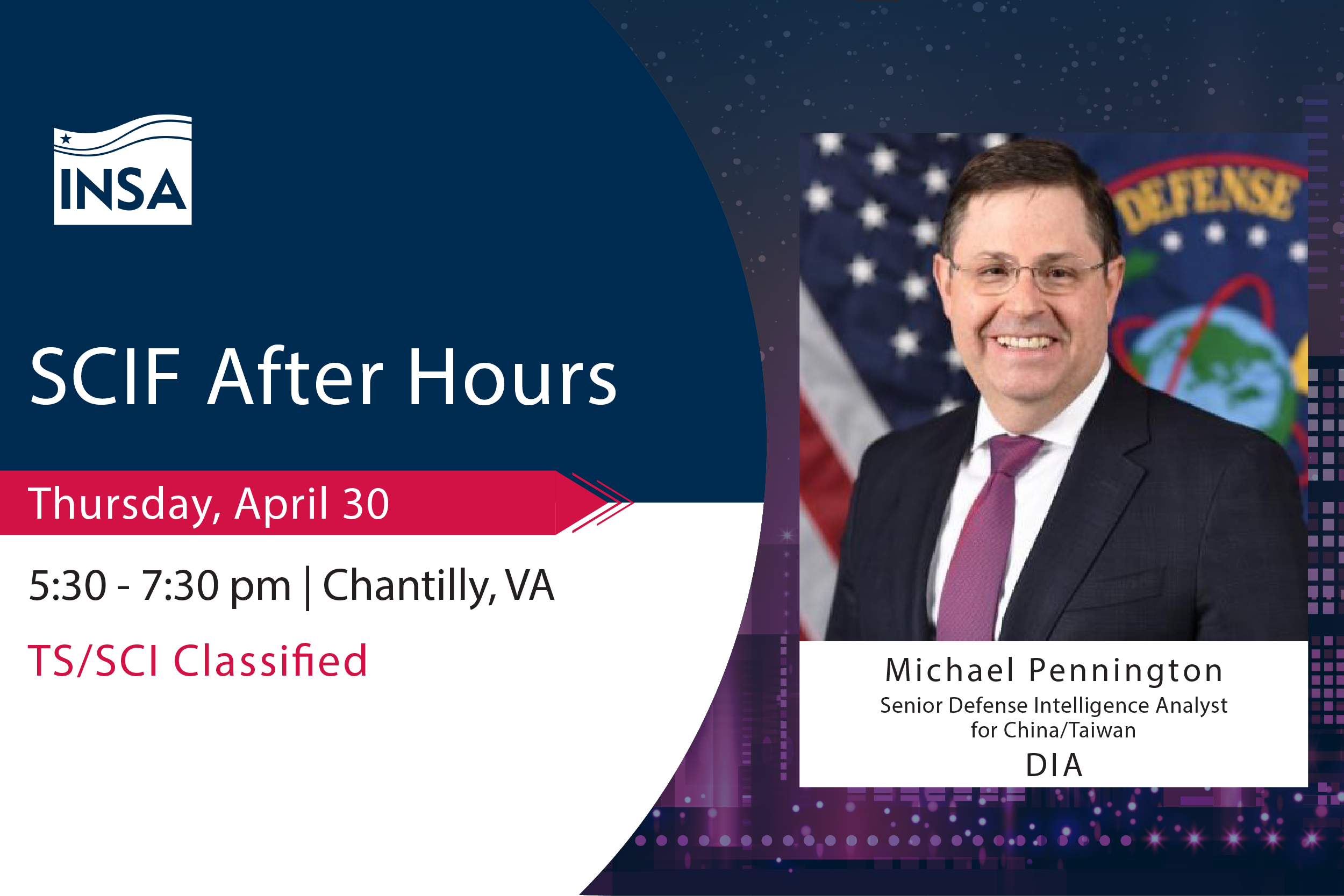 SCIF After Hours with Michael Pennington, DIA