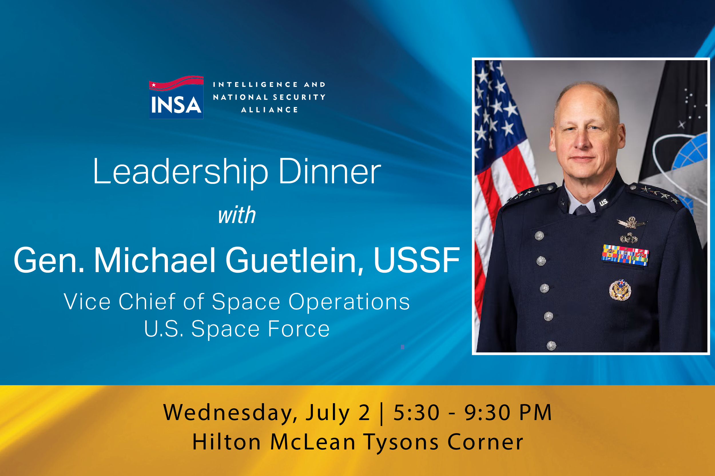 INSA Leadership Dinner with General Michael Guetlein, Vice Chief of Space Operations, US Space Force