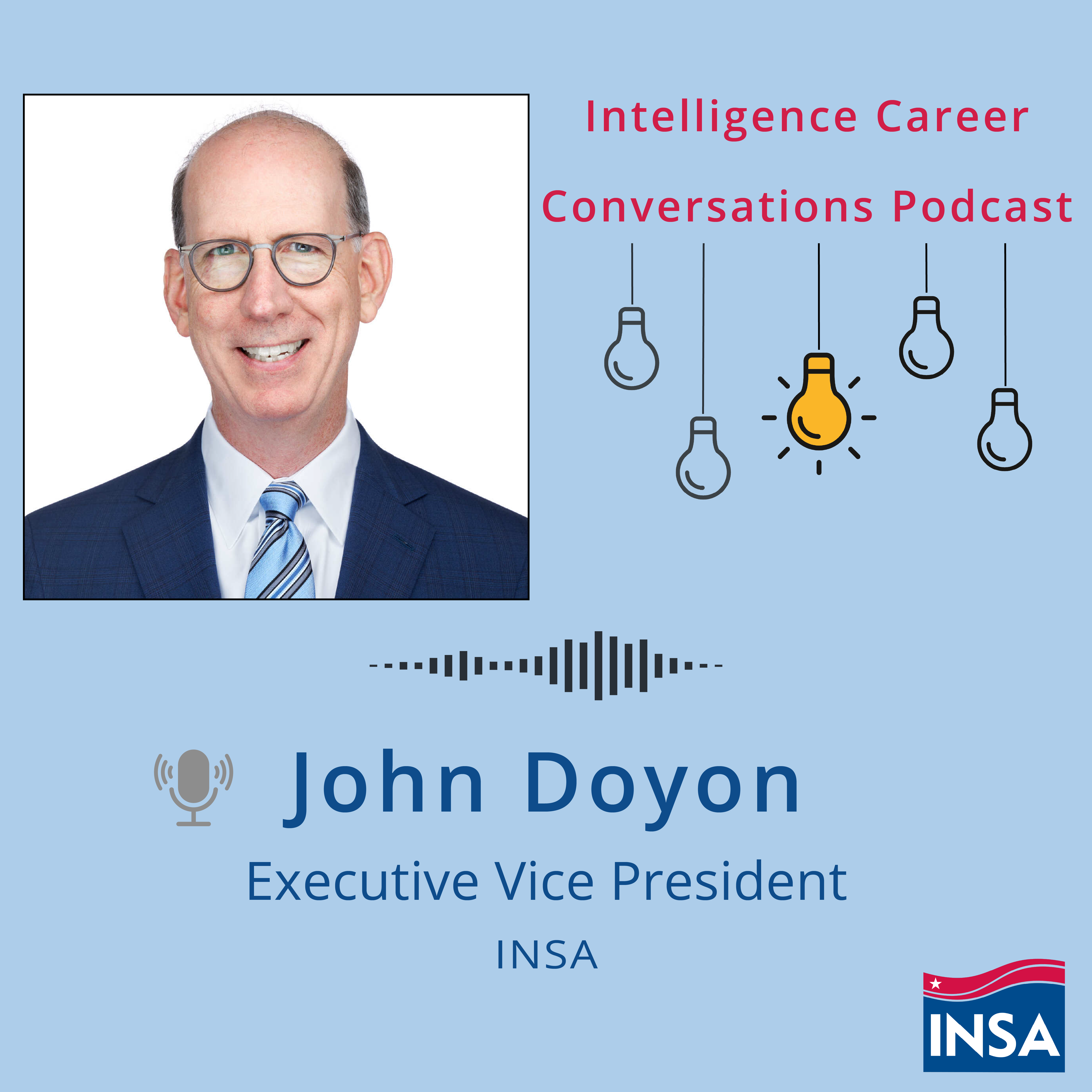 Intelligence Career Conversations podcast with John Doyon, Executive VP, INSA