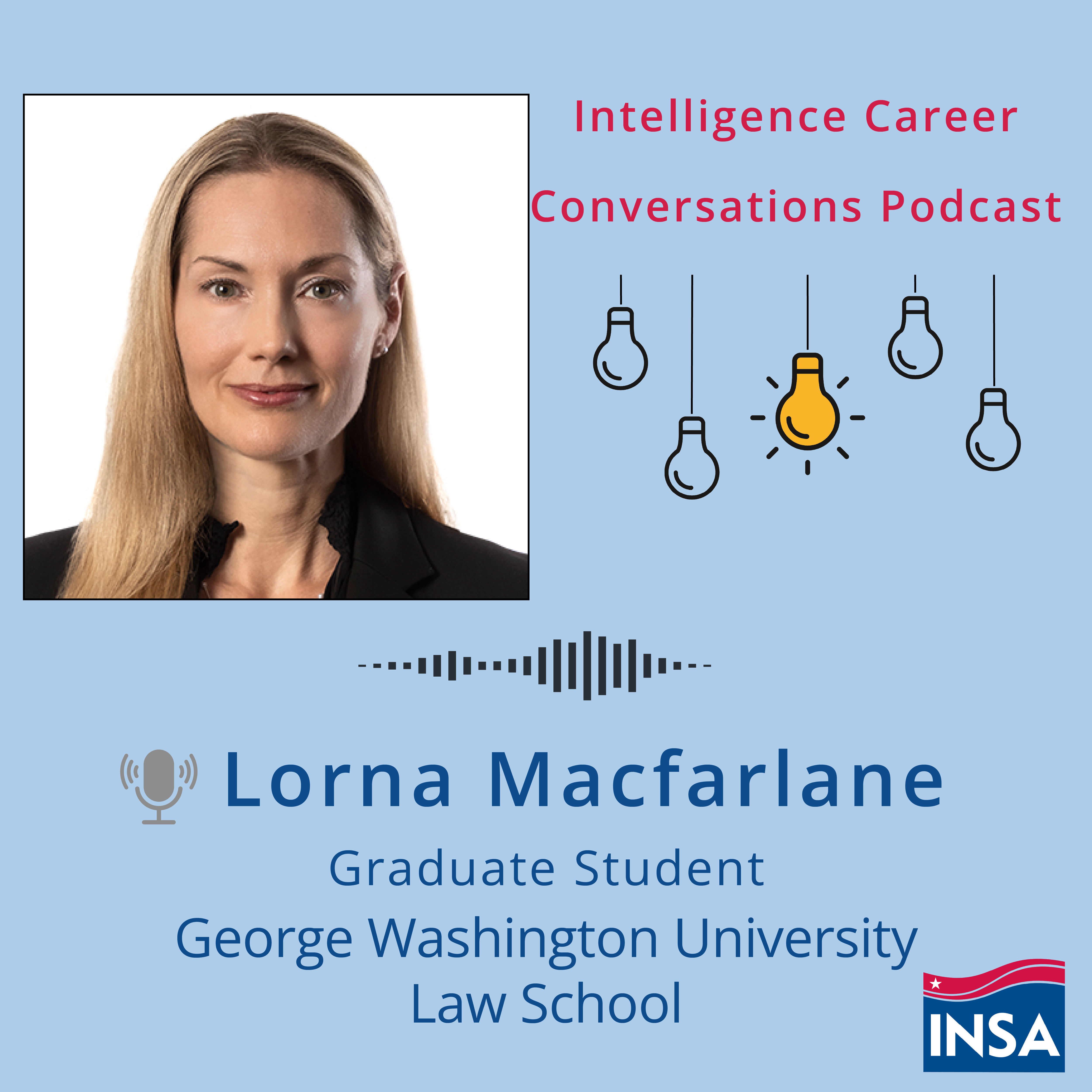 Intelligence Career Conversations podcast with Lorna Macfarlane, Graduate Student at GW