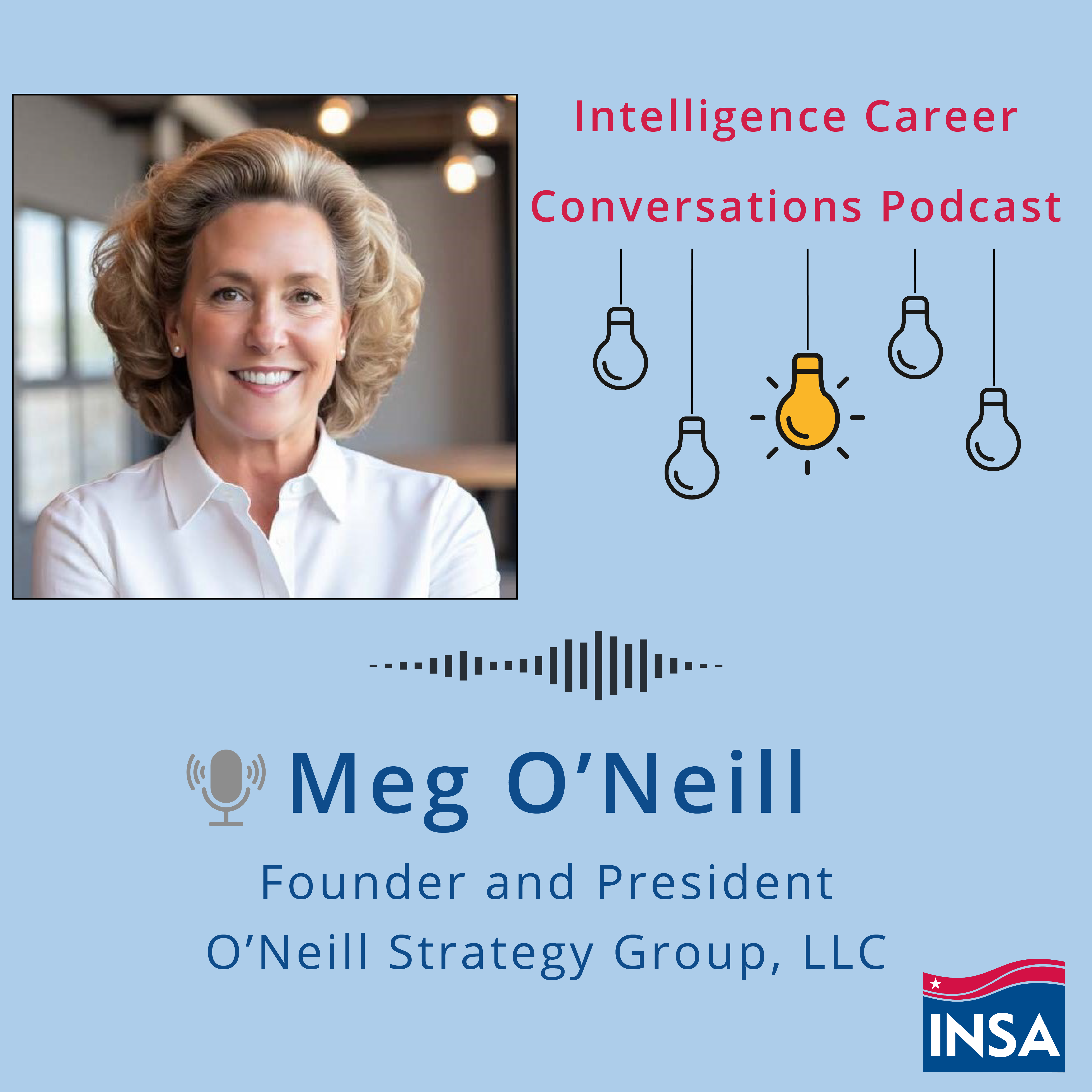 ICC Podcast with Meg O'Neill, Founder and President, O'Neill Strategy Group, LLC