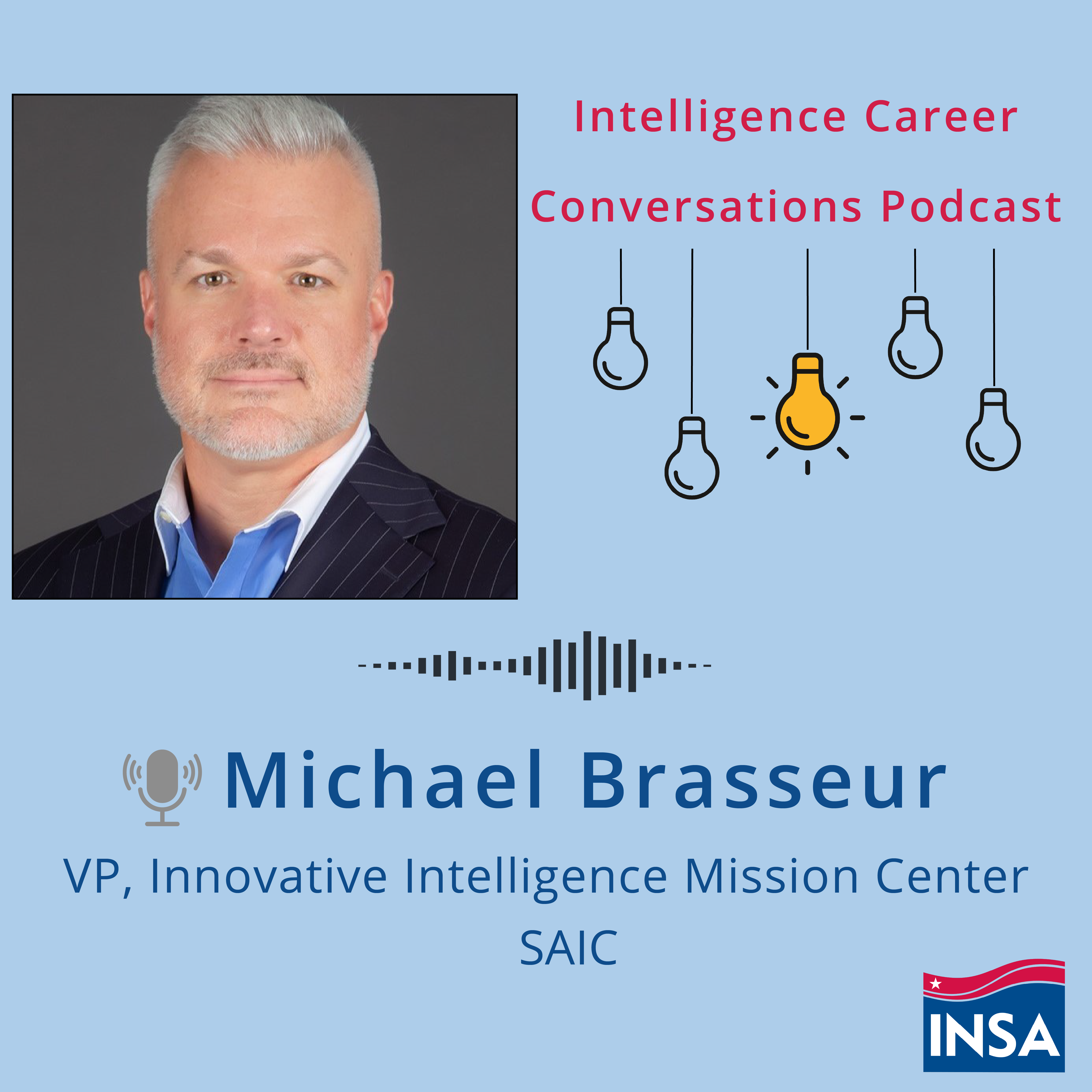 ICC Podcast with Michael Brasseur, VP of Innovative Intelligence Mission Center, SAIC