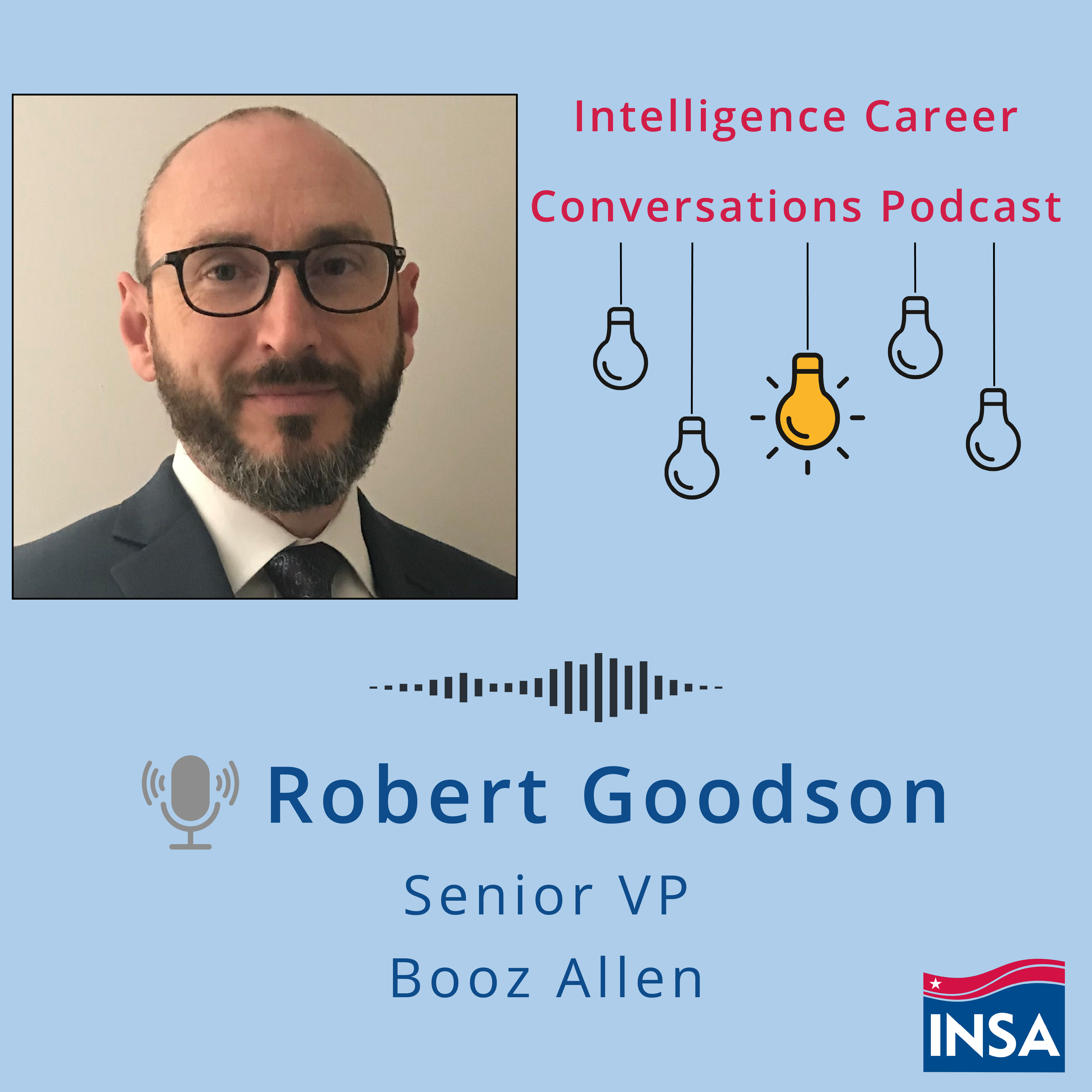 Intelligence Career Conversations with Robert Goodson, SVP, Booz Allen
