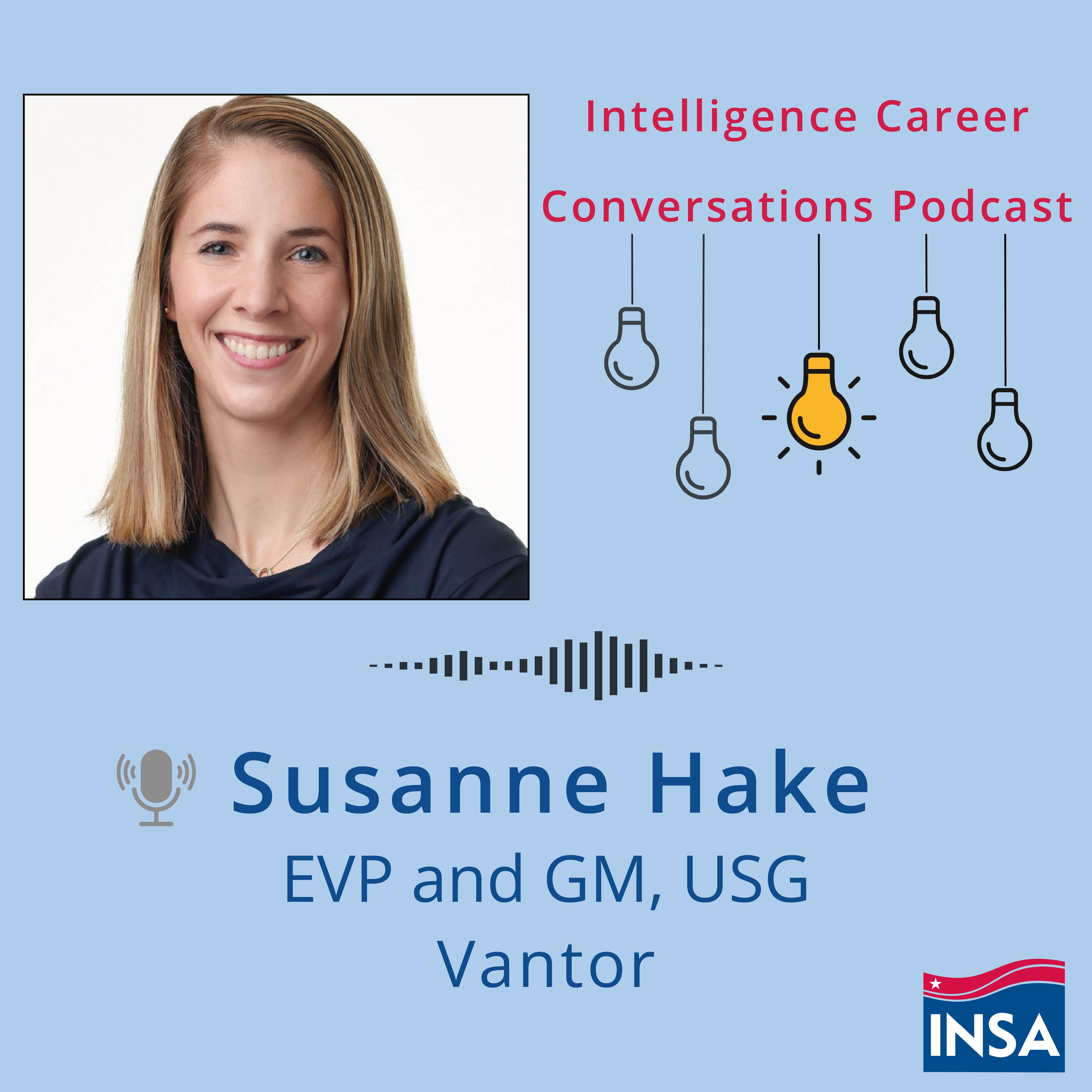 Intelligence Career Conversations Podcast with Susanne Hake, EVP and GM, USG, Vantor