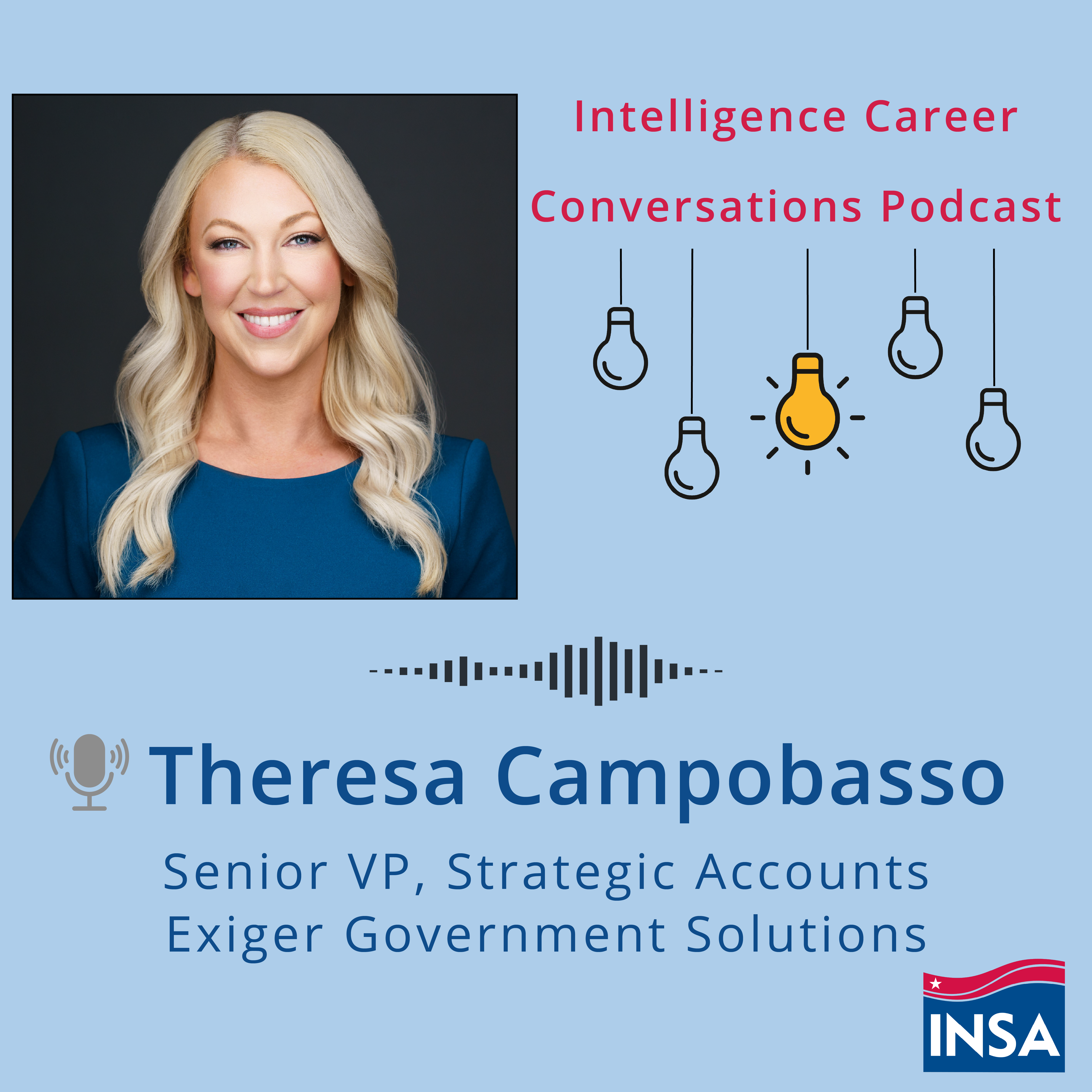 Intelligence Career Conversations with Theresa Campobasso, Senior VP, Strategic Accounts, Exiger Government Solutions