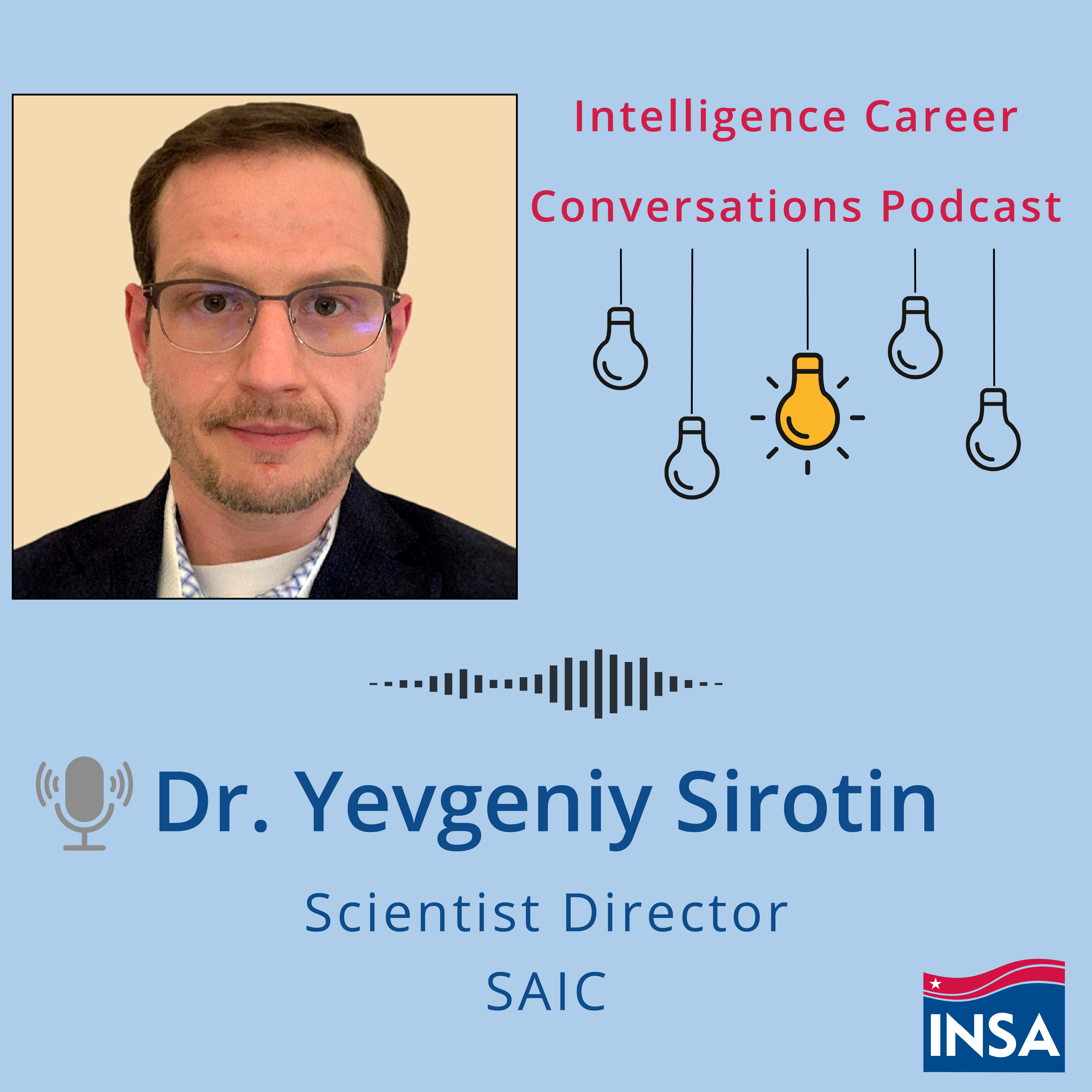 ICC Podcast with Yevgeniy Sirotin, Scientist Director, SAIC
